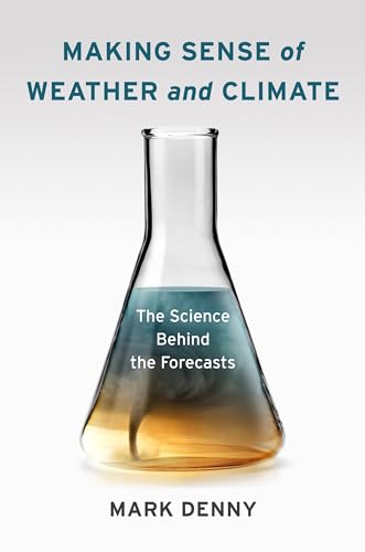 cover image Making Sense of Weather and Climate: The Science Behind the Forecasts