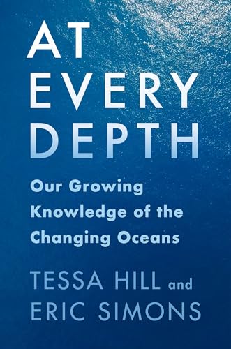 cover image At Every Depth: Our Growing Knowledge of the Changing Oceans