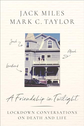 cover image A Friendship in Twilight: Lockdown Conversations on Death and Life