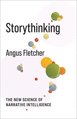 cover image Storythinking: The New Science of Narrative Intelligence