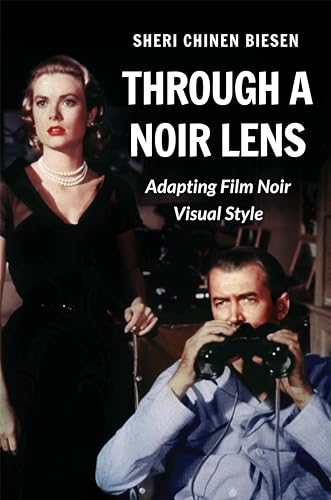cover image Through a Noir Lens: Adapting Film Noir Visual Style