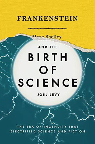 cover image Frankenstein and the Birth of Science 