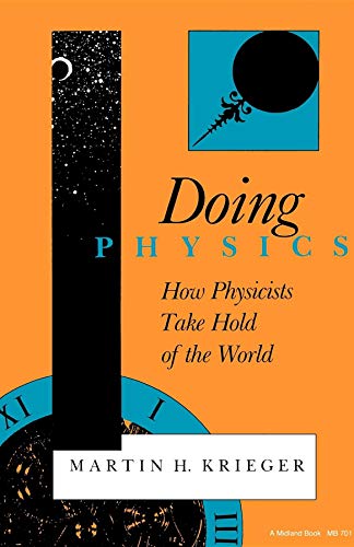 cover image Doing Physics: How Physicists Take Hold of the World