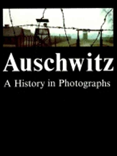 cover image Auschwitz / Not in Stock: A History in Photographs