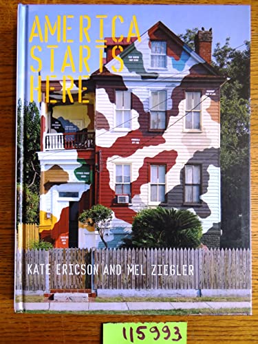 cover image America Starts Here: Kate Ericson and Mel Ziegler
