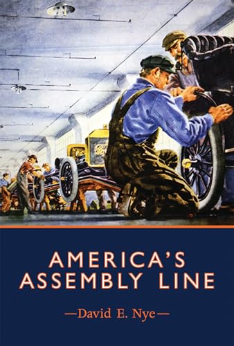 cover image America's Assembly Line: A Cultural History, 1913-2013