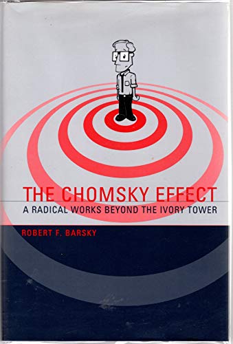 cover image The Chomsky Effect: A Radical Works Beyond the Ivory Tower