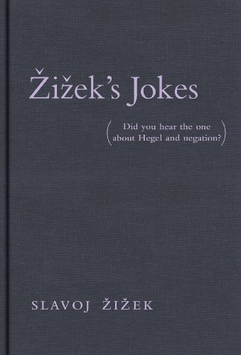 cover image Zizek's Jokes: (Did You Hear the One About Hegel and Negation?)