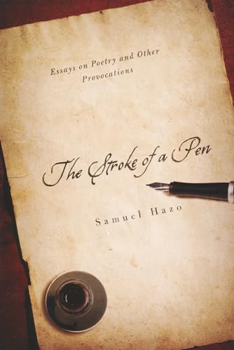cover image The Stroke of a Pen: Essays on Poetry and Other Provocations 