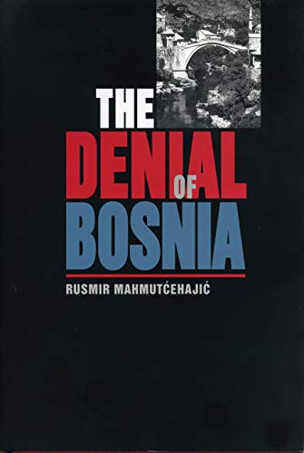 cover image The Denial of Bosnia