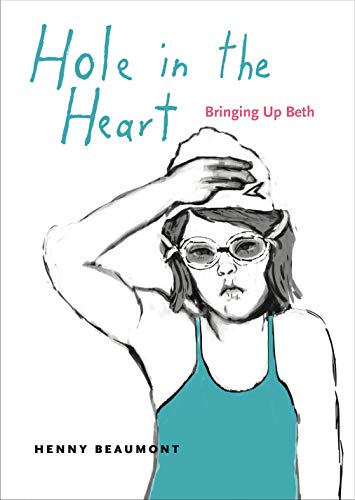 cover image Hole in the Heart: Bringing Up Beth