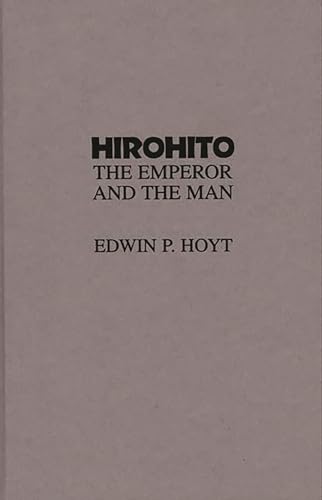 cover image Hirohito: The Emperor and the Man