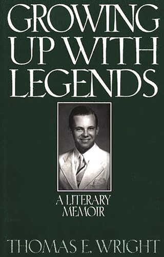 cover image Growing Up with Legends: A Literary Memoir