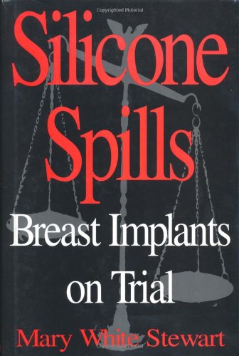cover image Silicone Spills: Breast Implants on Trial