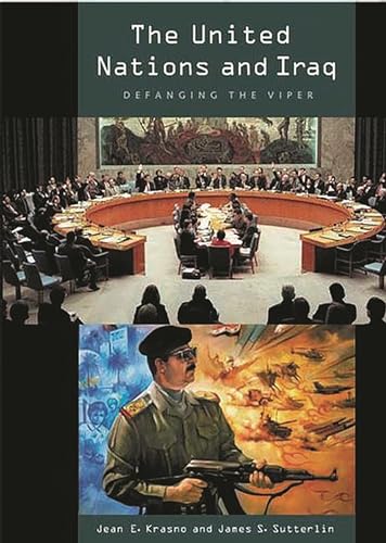 cover image The United Nations and Iraq: Defanging the Viper