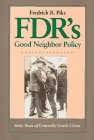cover image FDR's Good Neighbor Policy: Sixty Years of Generally Gentle Chaos