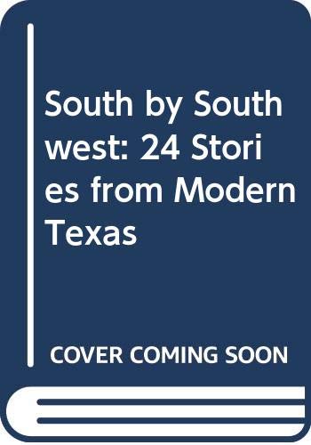 cover image South by Southwest: 24 Stories from Modern Texas