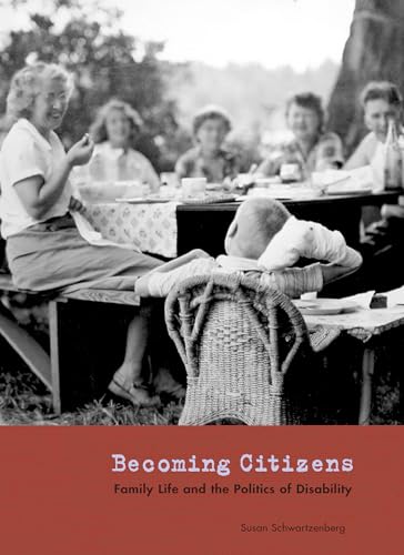 cover image Becoming Citizens: Family Life and the Politics of Disability