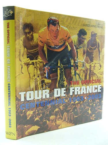 cover image THE OFFICIAL TOUR DE FRANCE CENTENNIAL 1903–2003