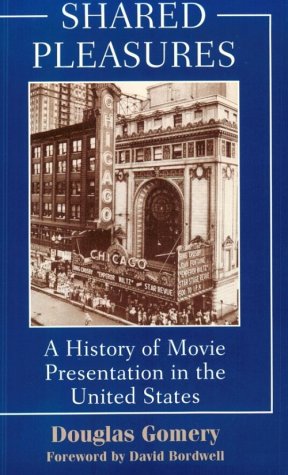 cover image Shared Pleasures: A History of Movie Presentation in the United States
