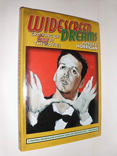 cover image Widescreen Dreams: Growing Up Gay at the Movies