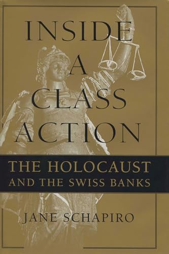 cover image Inside a Class Action: The Holocaust and the Swiss Banks