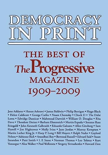 cover image Democracy in Print: The Best of The Progressive Magazine, 1909–2009
