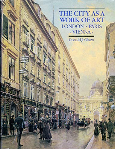cover image The City as a Work of Art: London, Paris, Vienna