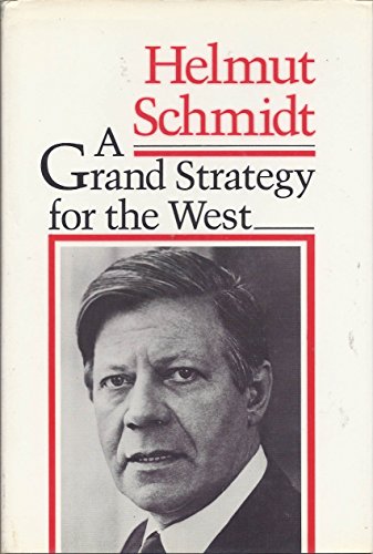 cover image A Grand Strategy for the West: The Anachronism of National Strategies in an Interdependent World