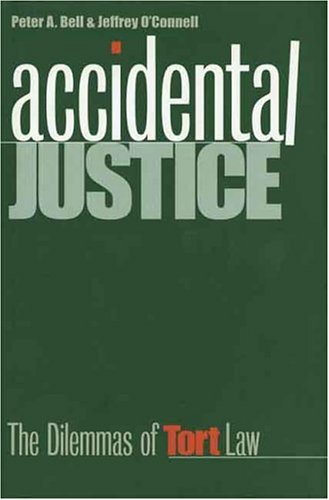 cover image Accidental Justice: The Dilemmas of Tort Law