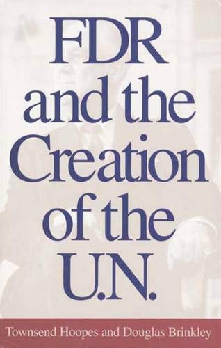 cover image FDR and the Creation of the U.N.