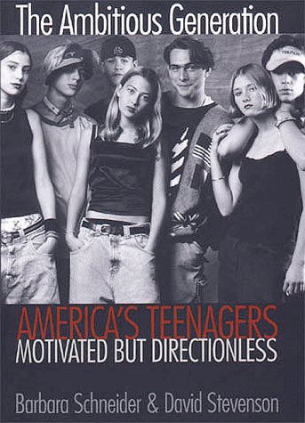 cover image The Ambitious Generation: Americas Teenagers, Motivated But Directionless
