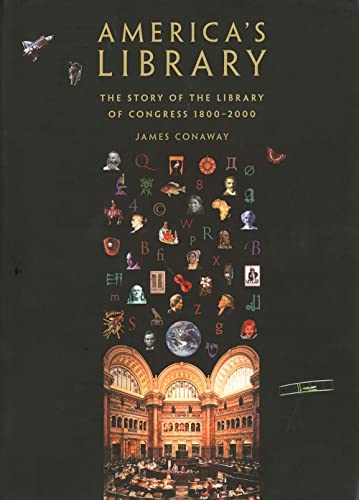 cover image Americas Library: The Story of the Library of Congress, 1800-2000