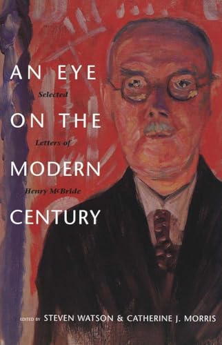 cover image An Eye on the Modern Century: Selected Letters of Henry McBride