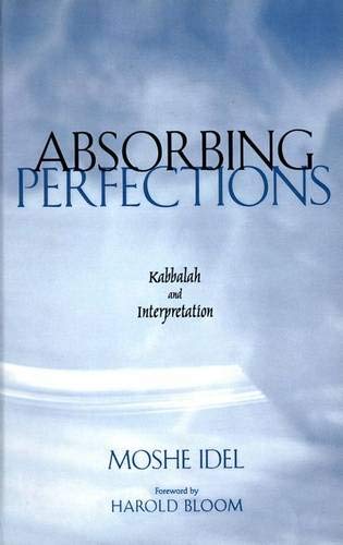 cover image ABSORBING PERFECTIONS: Kabbalah and Interpretation