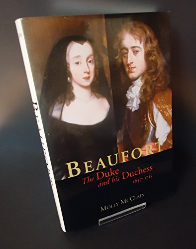 cover image BEAUFORT: The Duke and His Duchess, 1657–1715