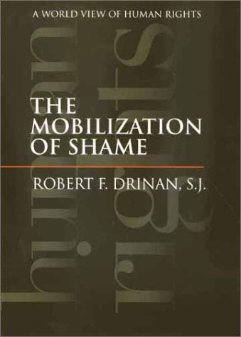 cover image THE MOBILIZATION OF SHAME: A World View of Human Rights