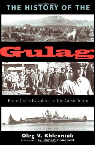 cover image THE HISTORY OF THE GULAG: From Collectivization to the Great Terror