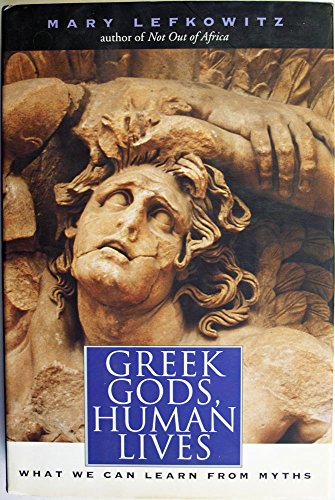 cover image GREEK GODS, HUMAN LIVES: What We Can Learn from Myths