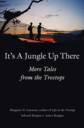 cover image It's a Jungle Up There: More Tales from the Treetops
