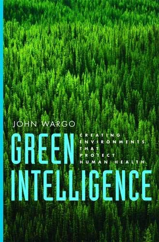 cover image Green Intelligence: Creating Environments That Protect Human Health