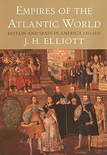 cover image Empires of the Atlantic World: Britain and Spain in America 1492–1830