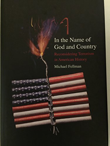 cover image In the Name of God and Country: Reconsidering Terrorism in American History