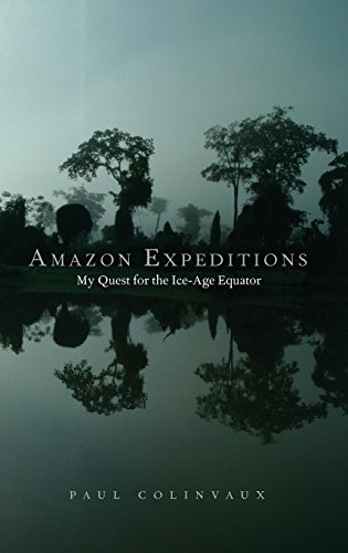 cover image Amazon Expeditions: My Quest for the Ice-Age Equator