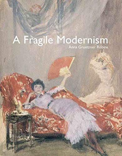 cover image A Fragile Modernism: Whistler and His Impressionist Followers
