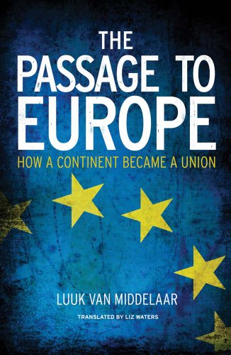 cover image The Passage to Europe: How a Continent Became a Union