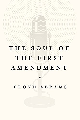 cover image The Soul of the First Amendment: Why Freedom of Speech Matters 