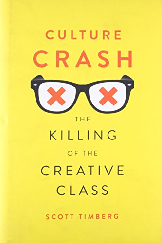 cover image Culture Crash: The Killing of the Creative Class