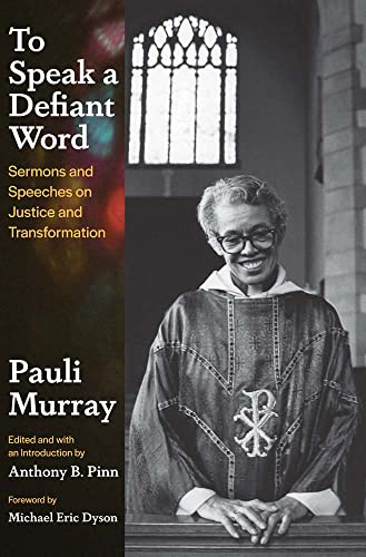 cover image To Speak a Defiant Word: Sermons and Speeches on Justice and Transformation