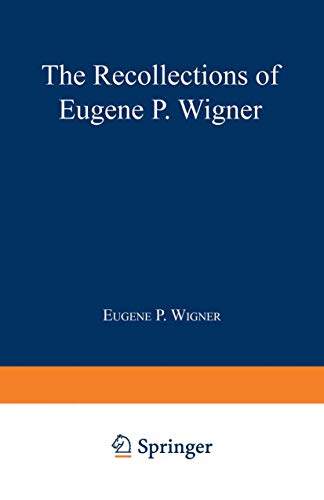 cover image The Recollections of Eugene P. Wigner as Told to Andrew Szanton